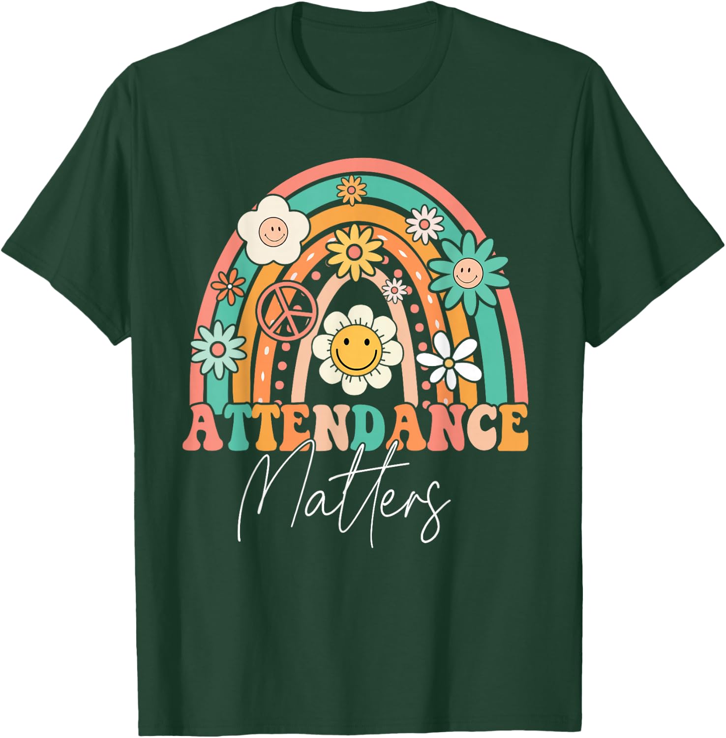 Attendance Matters Groovy School Student Class Attendance T-Shirt - T-Shirt | Forest