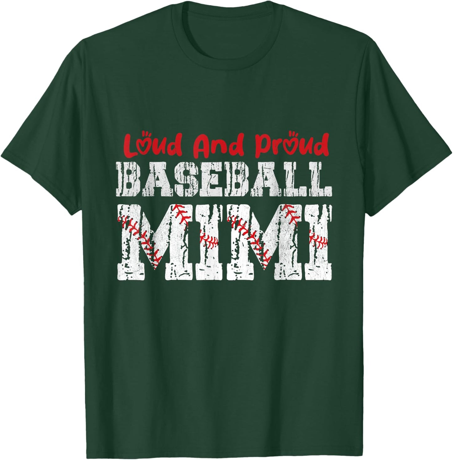 Loud And Proud Baseball Mimi Funny Baseball Mom Heart T-Shirt - T-Shirt | Forest