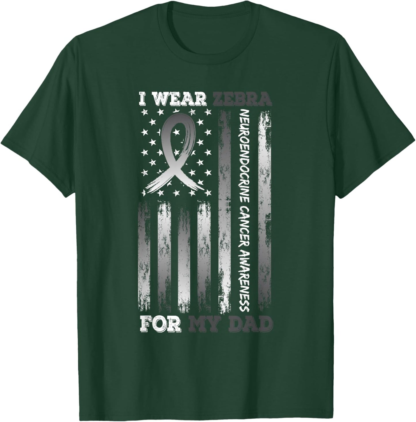 I Wear Zebra For My Dad USA Flag Ribbon Neuroendocrine Women Kids Men T-Shirt - T-Shirt | Forest