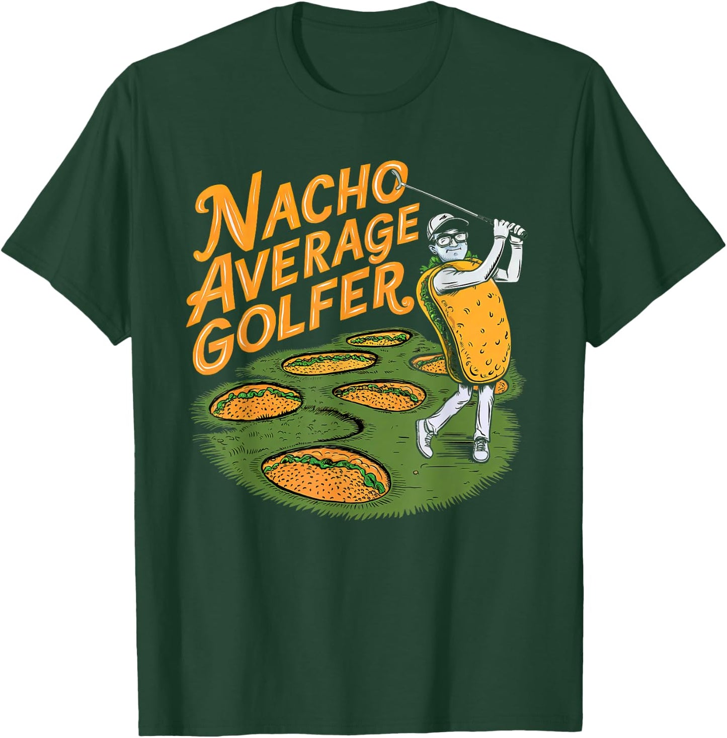 Nacho Average Golfer Golf And Tacos Classic T-Shirt - T-Shirt | Forest