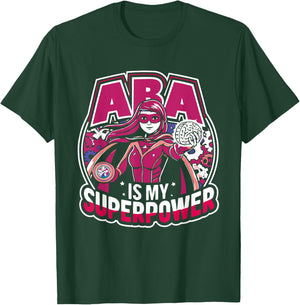 Applied Behavior Analysis Behavior Analyst ABA Therapist T-Shirt - T-Shirt | Forest