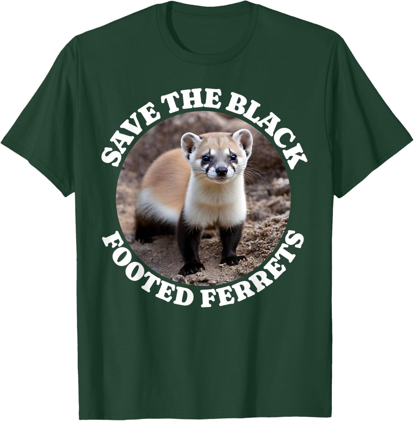 Save Black Footed Ferret Iltis Black Fussiltis T-Shirt - T-Shirt | Forest