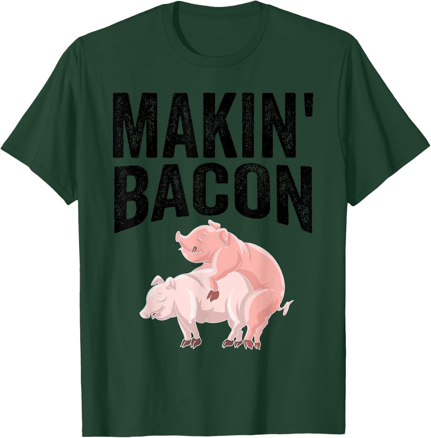Funny Making Bacon Gift Women Cool Pig Bacon Joke T-Shirt - T-Shirt | Forest