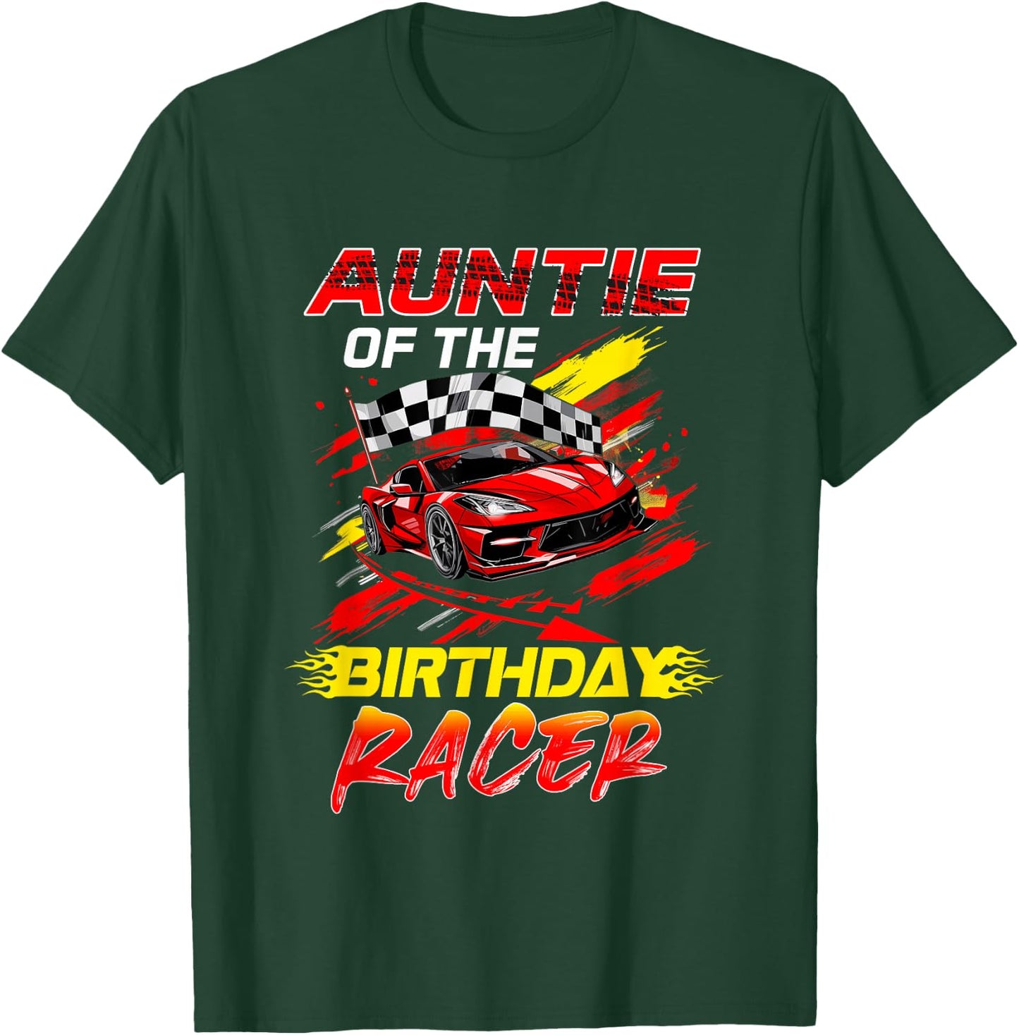 Auntie of The Birthday Racer Race Car Party Family Matching T-Shirt - T-Shirt | Forest