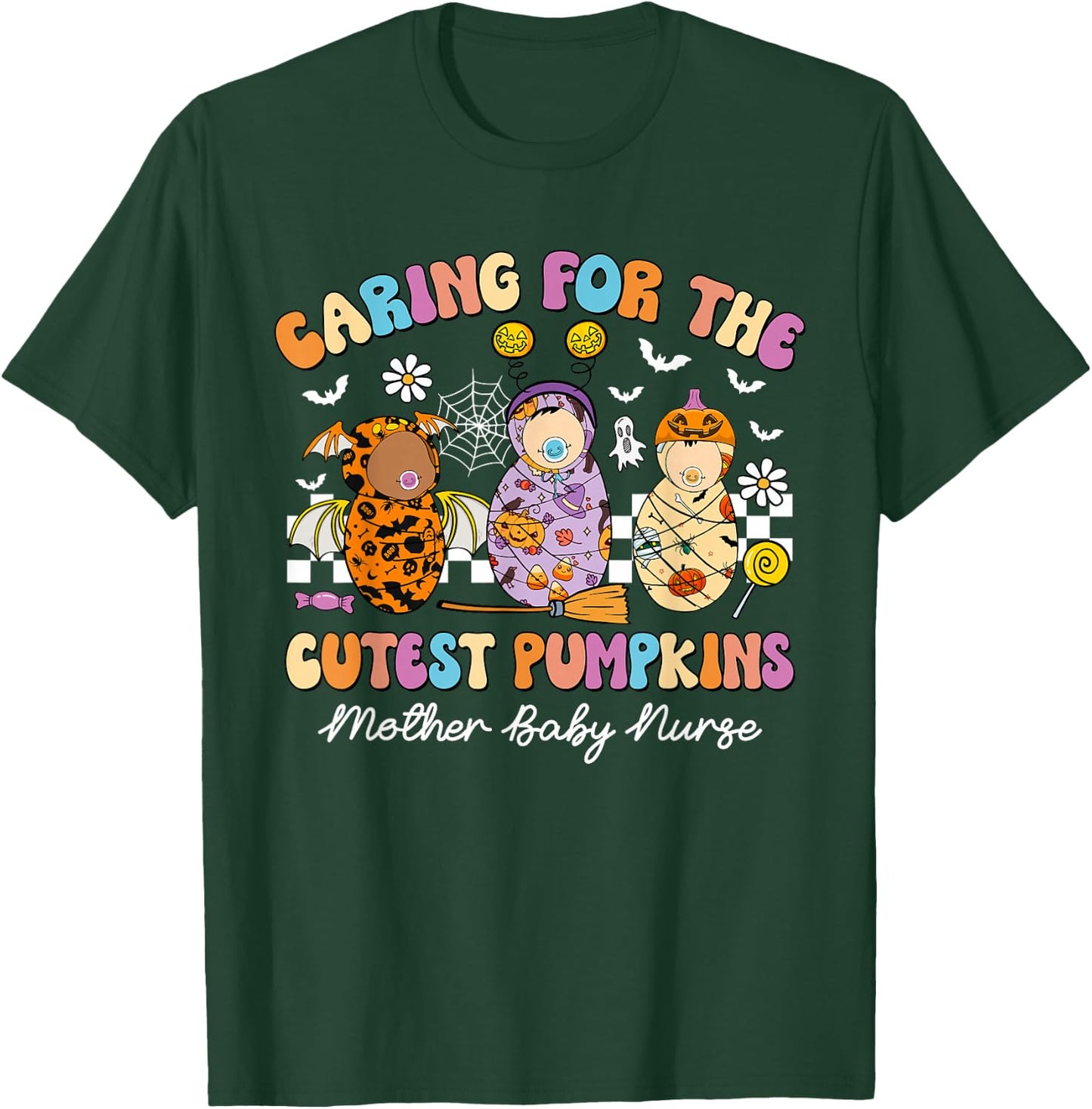 Caring For The Cutest Pumpkins Mother Baby Nurse Halloween T-Shirt - T-Shirt | Forest