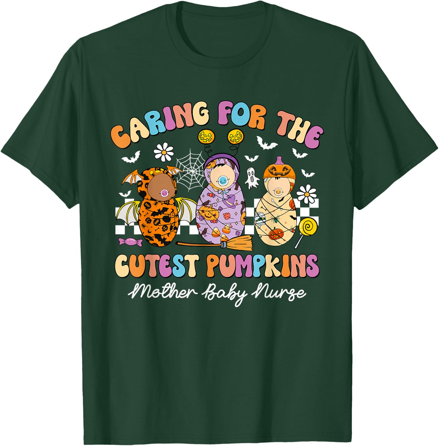 Caring For The Cutest Pumpkins Mother Baby Nurse Halloween T-Shirt - T-Shirt | Forest