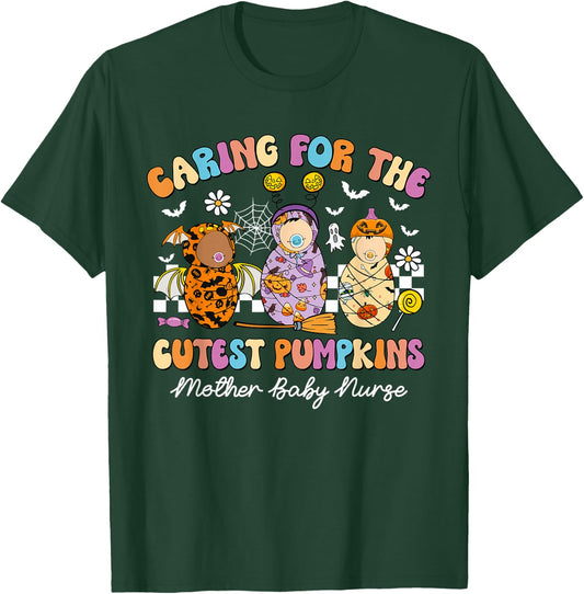 Caring For The Cutest Pumpkins Mother Baby Nurse Halloween T-Shirt - T-Shirt | Forest