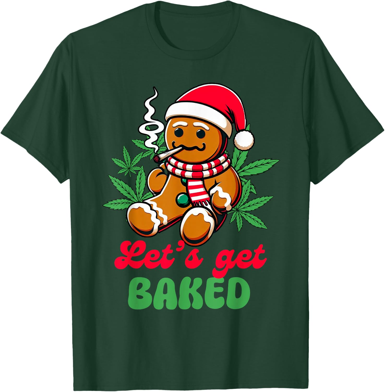 Christmas Xmas Cannabis Weed Lover Smoking Let's Get Baked T-Shirt - T-Shirt | Forest