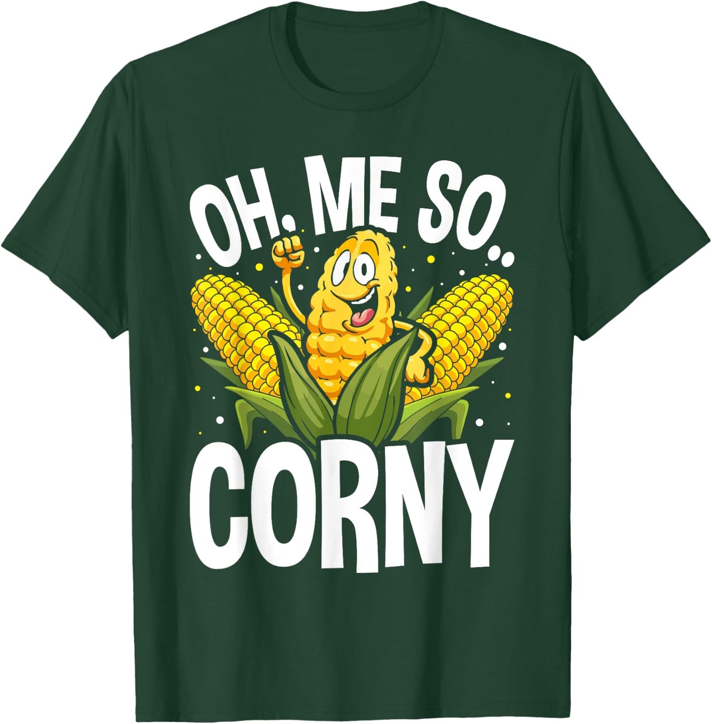 Funny Oh Me So Corny Cheesy Food Pun Corn Ideas T-Shirt - T-Shirt | Forest