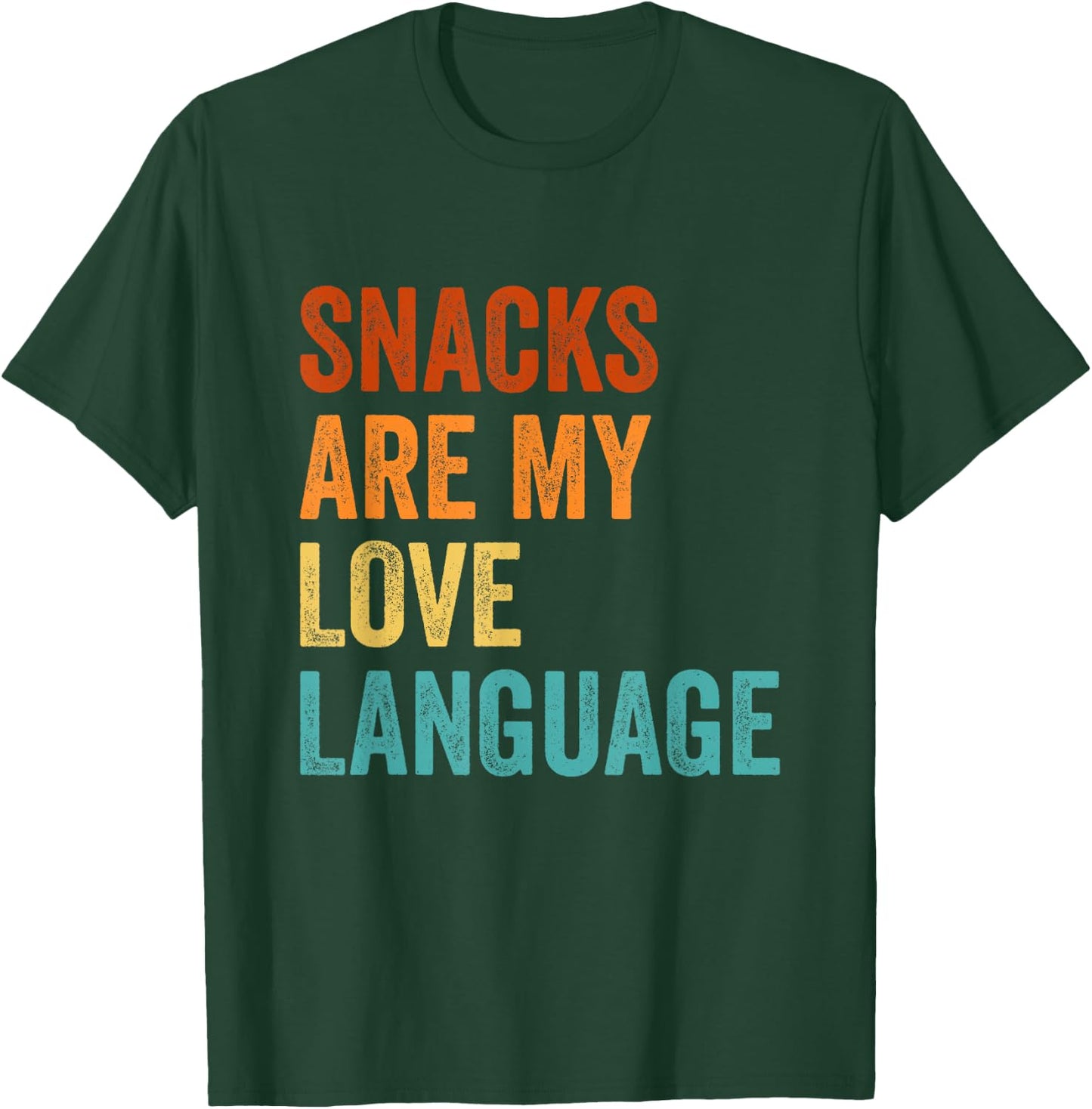 Snacks Are My Love Language T-Shirt - T-Shirt | Forest