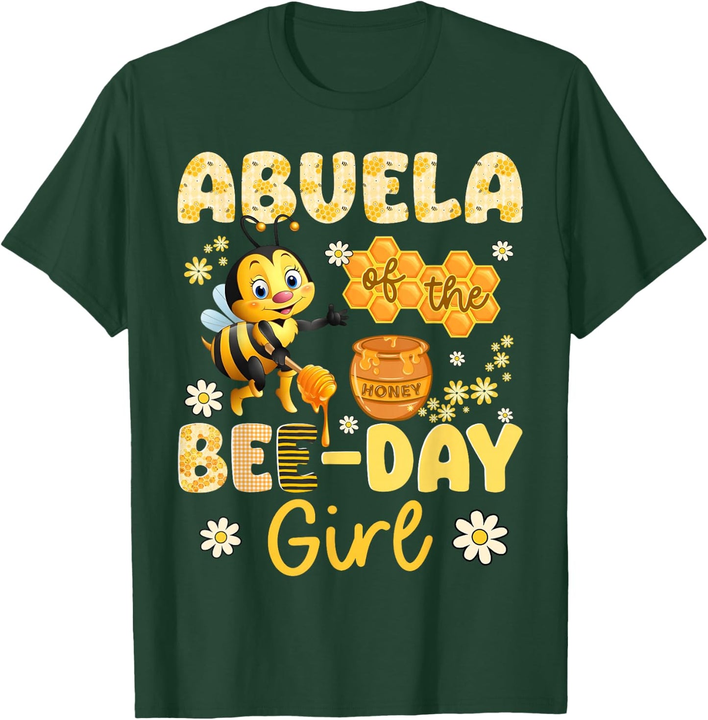 Abuela Of The Bee-Day Girl Funny Bee Birthday Party T-Shirt - T-Shirt | Forest