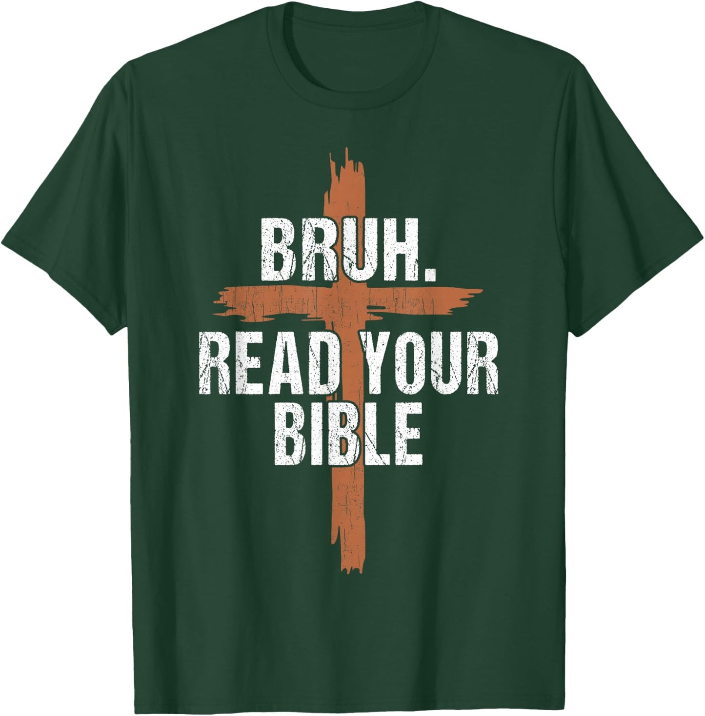 Men Bruh Read Your Bible Dad Boy Funny Christian Religious T-Shirt - T-Shirt | Forest