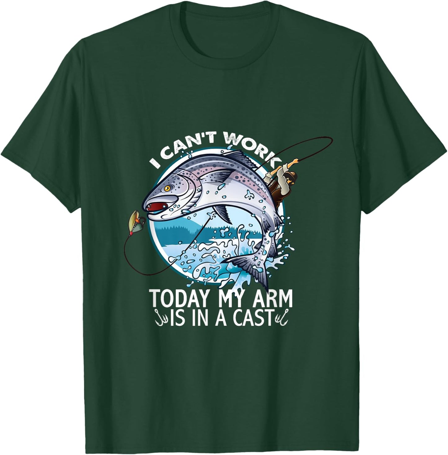 I Can't Work Today My Arm Is In A Cast T-Shirt - T-Shirt | Forest