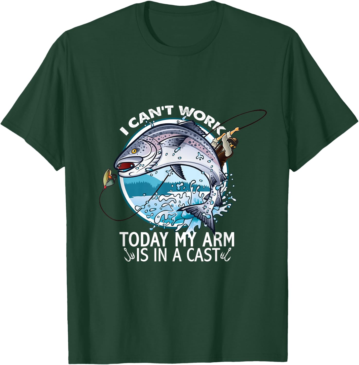 I Can't Work Today My Arm Is In A Cast T-Shirt - T-Shirt | Forest