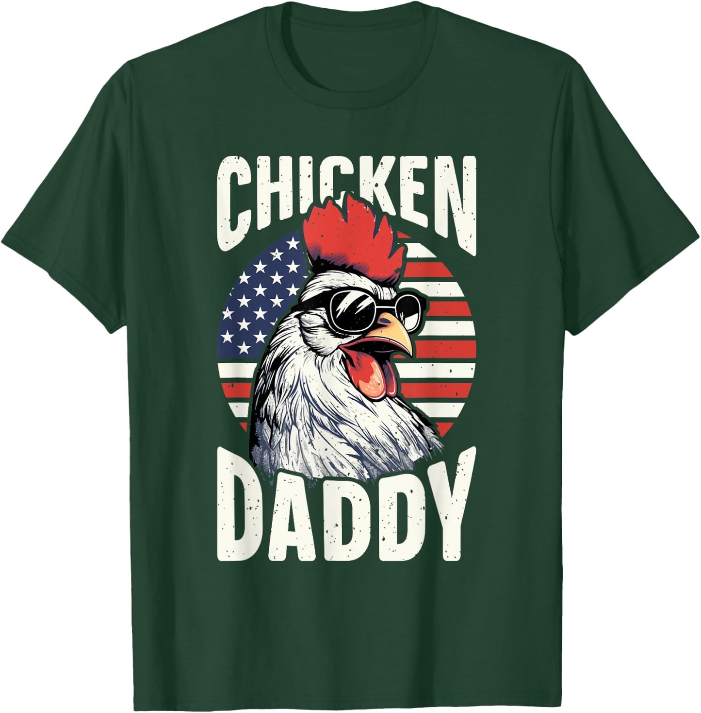 Patriotic Chicken Daddy - Chicken coop American rooster T-Shirt - T-Shirt | Forest