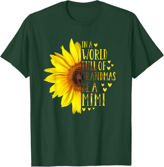 In A World Full Of Grandmas Be A Mimi Vintage Idea Sunflower T-Shirt - T-Shirt | Forest