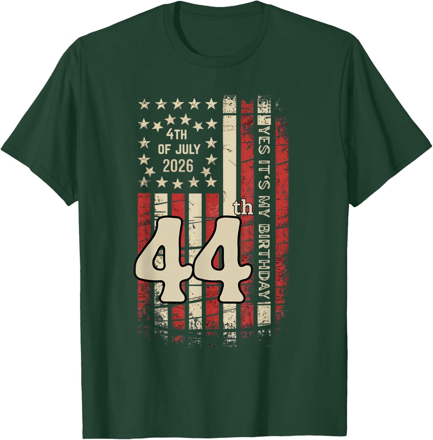 July 4th Yes It's My 44th Birthday Distressed American Flag T-Shirt - T-Shirt | Forest