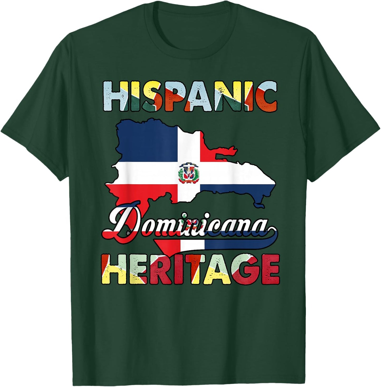 Dominican Republic Flag Hispanic Heritage Month Dominicana T-Shirt - T-Shirt | Forest