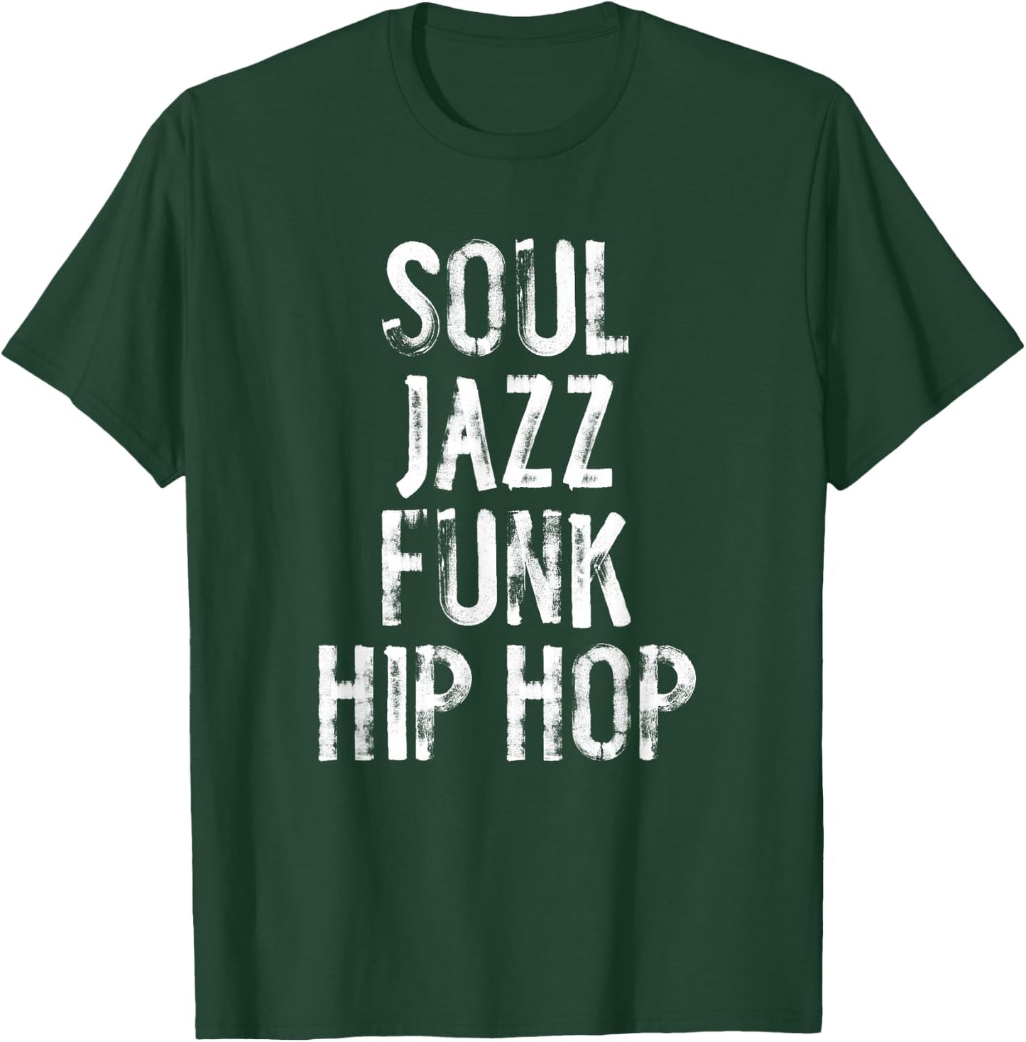 Soul Jazz Funk Hip Hop T-Shirt - T-Shirt | Forest