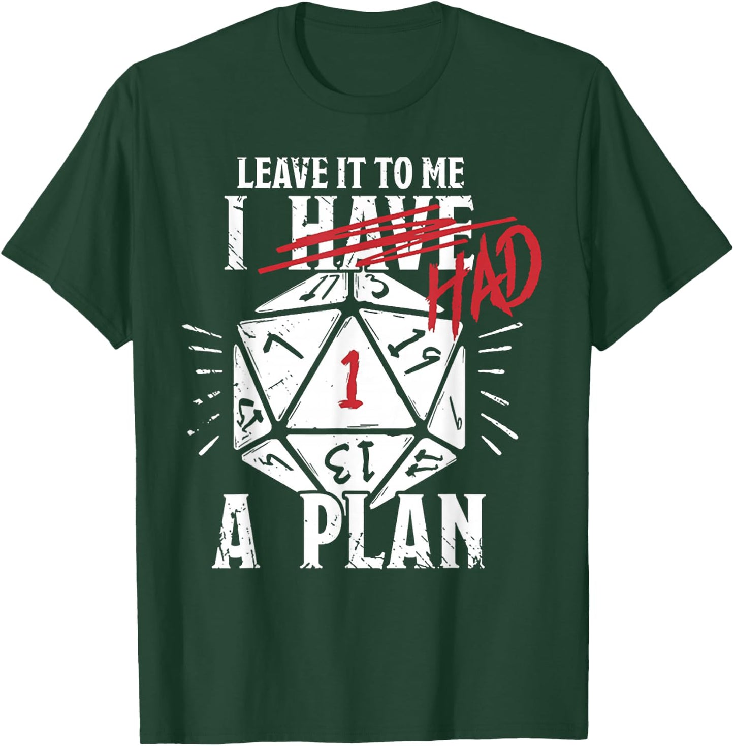 Leave It To Me I Had A Plan T-Shirt - T-Shirt | Forest