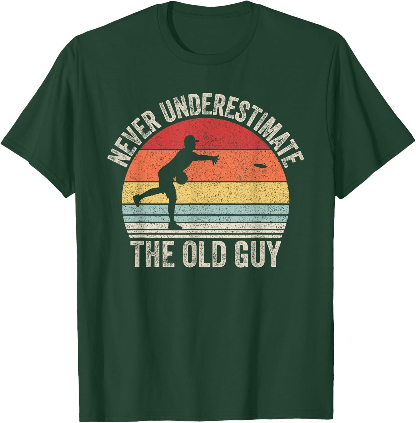 Catch Some Rays Retro Never Underestimate The Old Guy Funny Disc Golf T-Shirt - T-Shirt | Forest