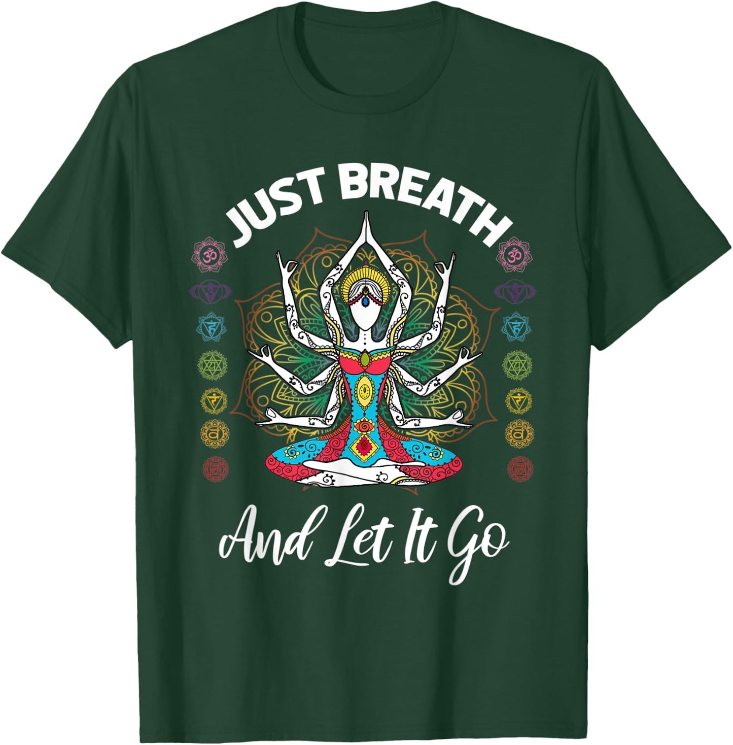 Just breath and let it go, Yoga quote T-Shirt - T-Shirt | Forest