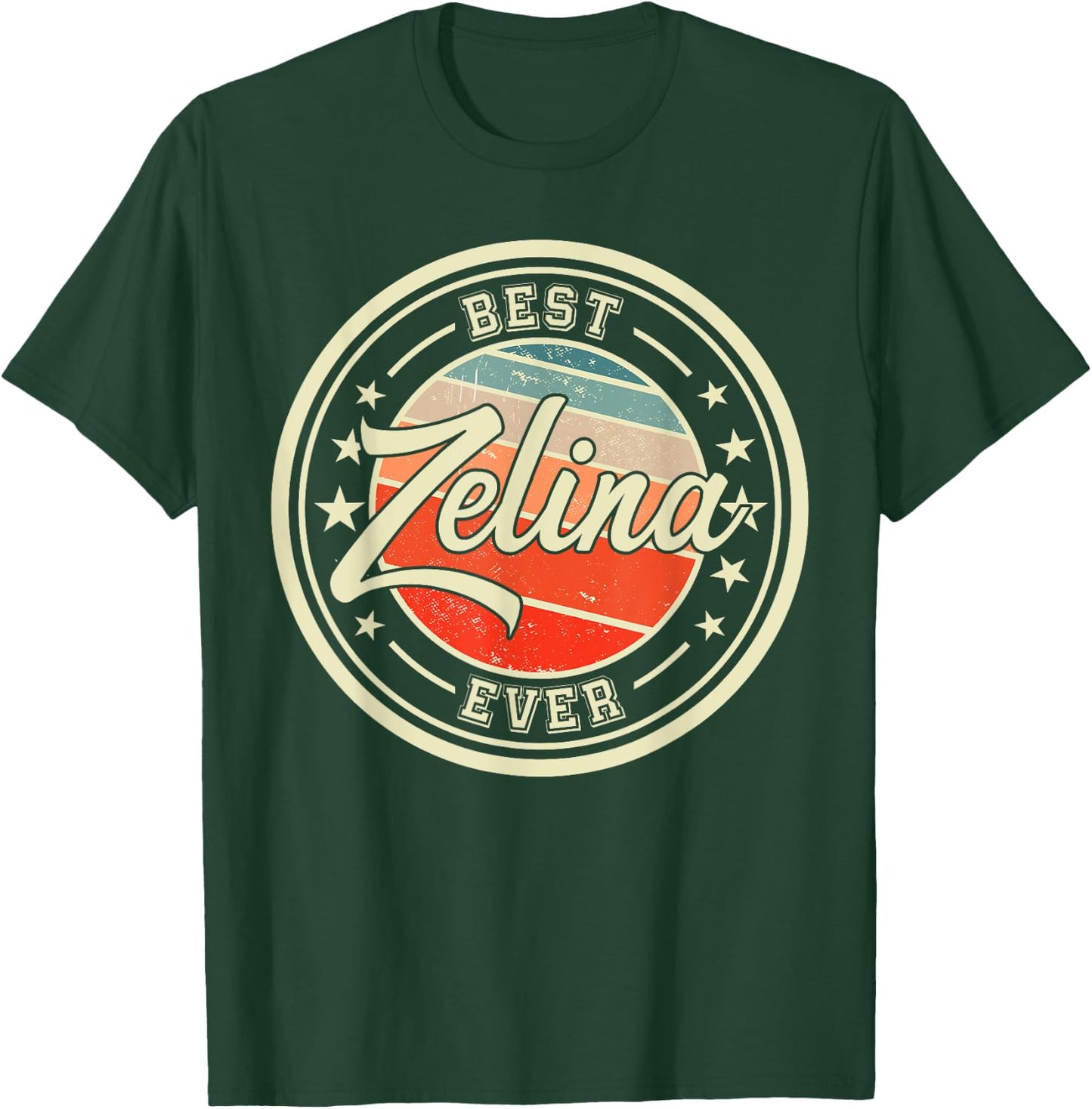 Best Zelina Ever funny saying first name Zelina T-Shirt - T-Shirt | Forest