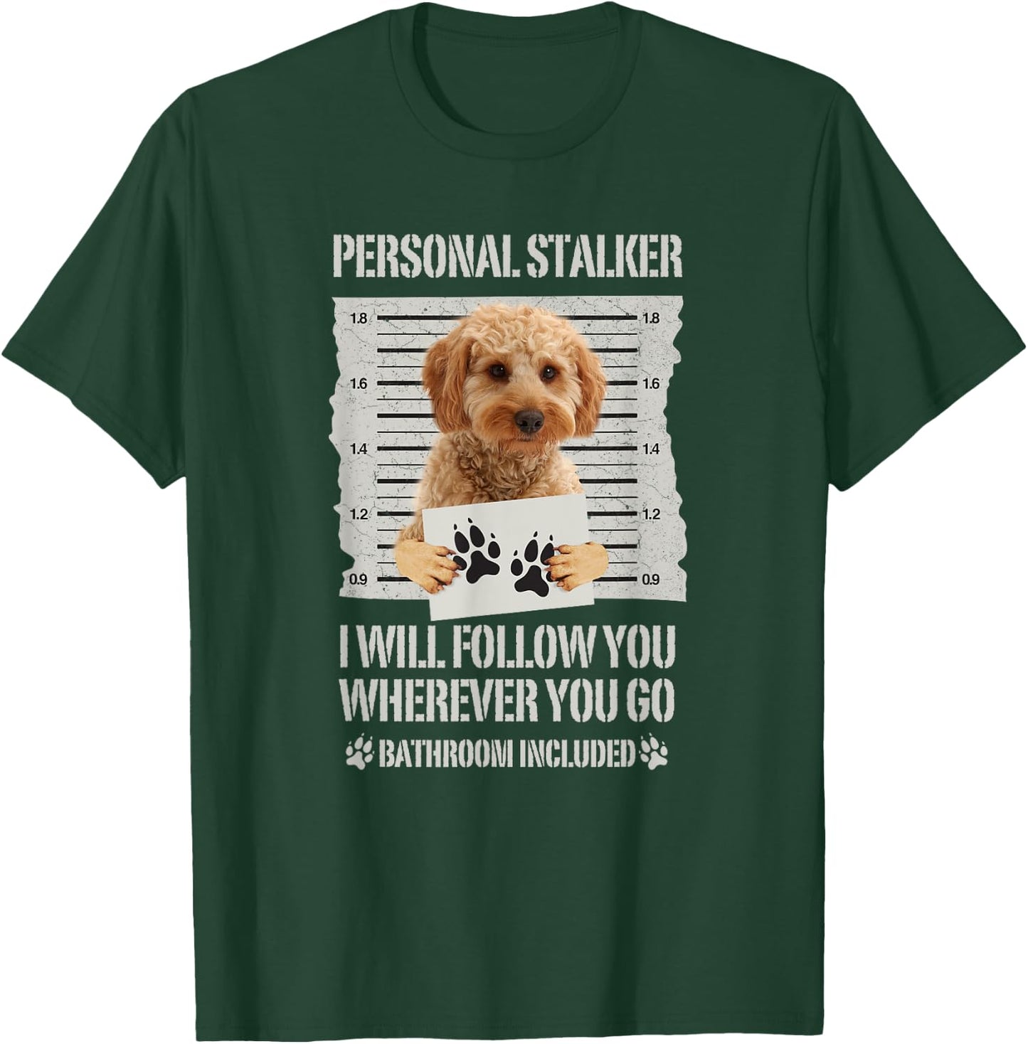 Personal Stalker Cockapoo T-Shirt - T-Shirt | Forest