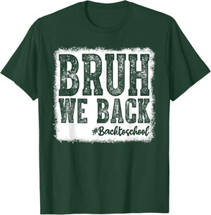 Retro Bruh We Back Saying Meme Back To School Boy Girls Kids T-Shirt - T-Shirt | Forest