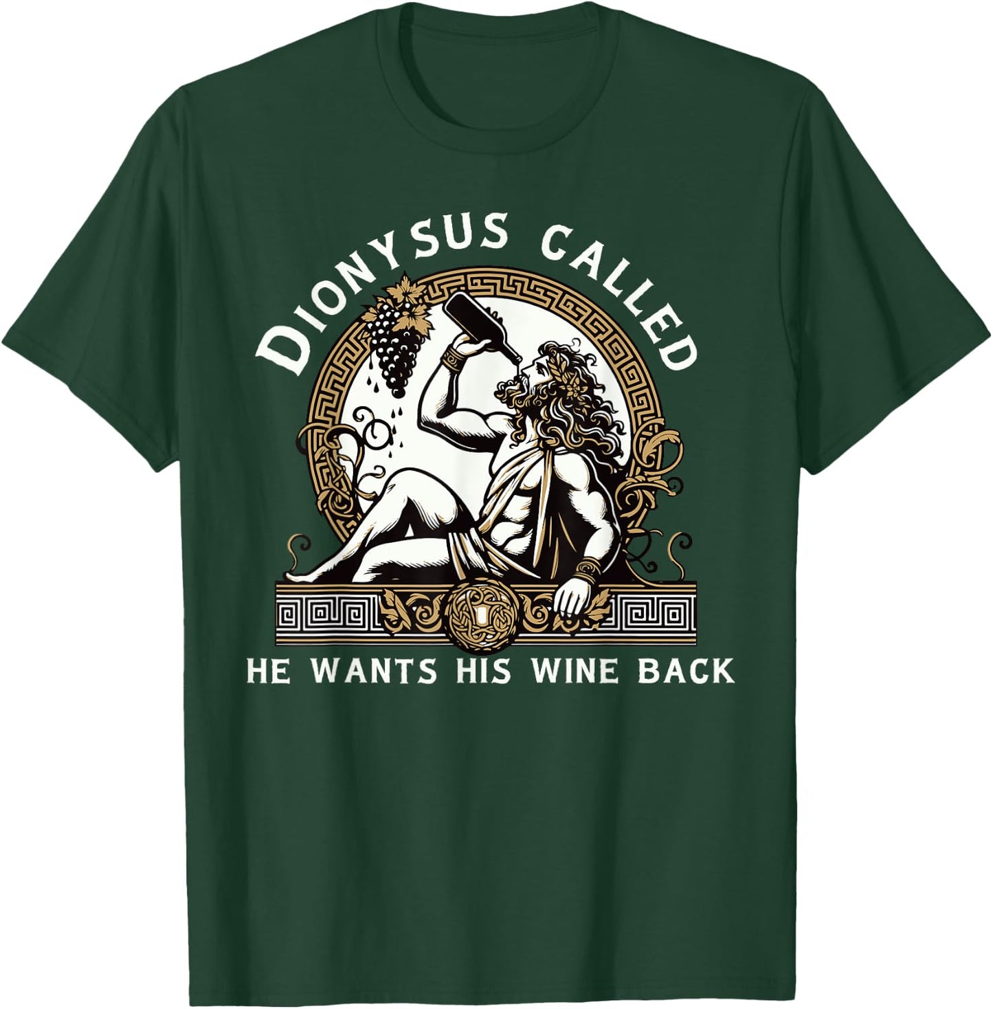 Dionysus Ancient Greece Funny Wine Tasting Greek Mythology T-Shirt - T-Shirt | Forest
