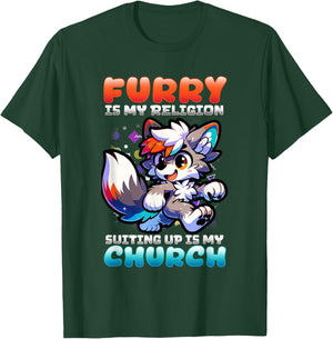 Furry Is My Religion Suiting Up Is My Church I Cute Cosplay T-Shirt - T-Shirt | Forest