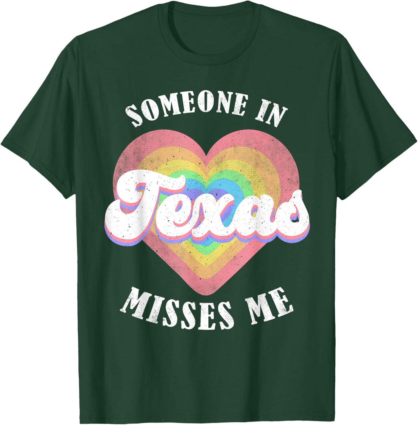 Someone In Texas Misses Me Heart Retro Groovy T-Shirt - T-Shirt | Forest