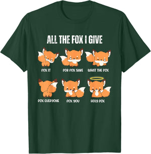 All The Fox I Give Funny Fox Art T-Shirt - T-Shirt | Forest