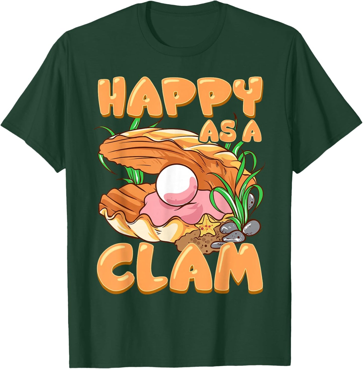 Funny Happy As A Clam Cute Clam Lovers Clam T-Shirt - T-Shirt | Forest