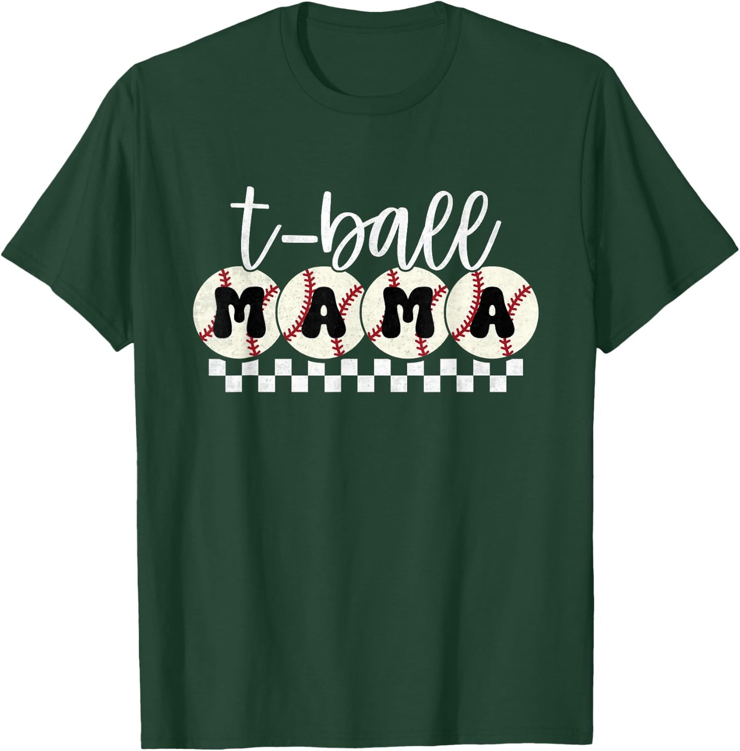 Funny T Ball mom Softball Ball Mama Baseball Mothers Day T-Shirt - T-Shirt | Forest