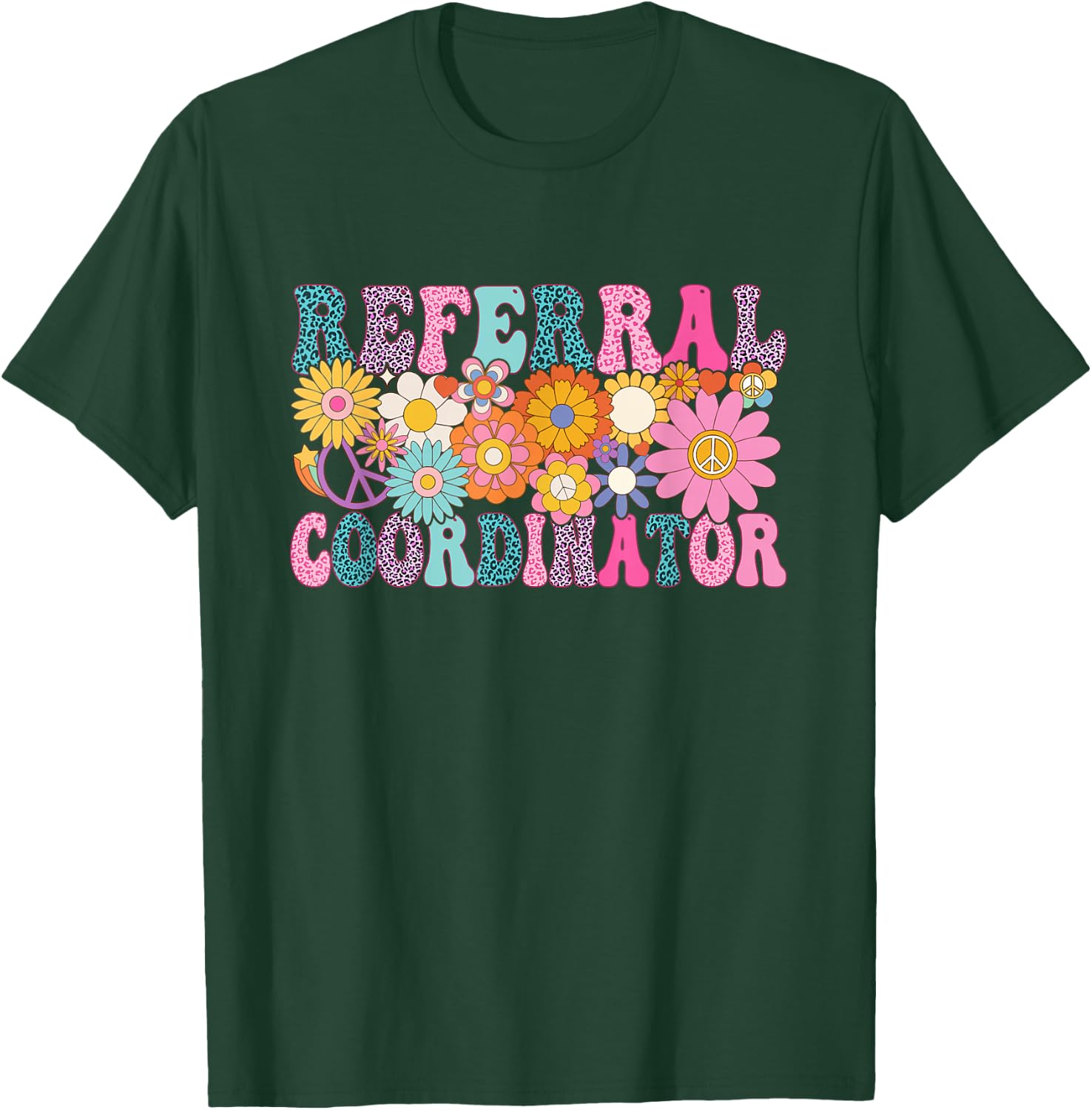 Referral Coordinator Week Groovy Appreciation Day T-Shirt - T-Shirt | Forest