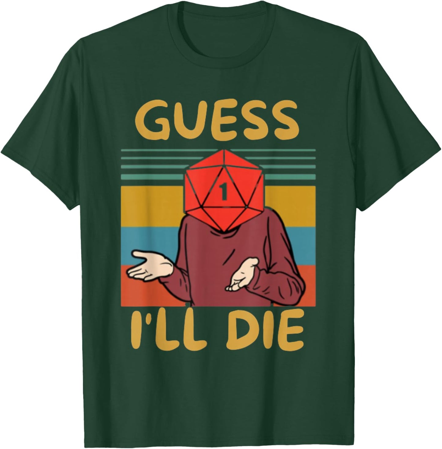 Guess I'll Die, Vintage, Funny Fantasy Sarcastic Retro Quote , Small, Black T-Shirt - T-Shirt | Forest