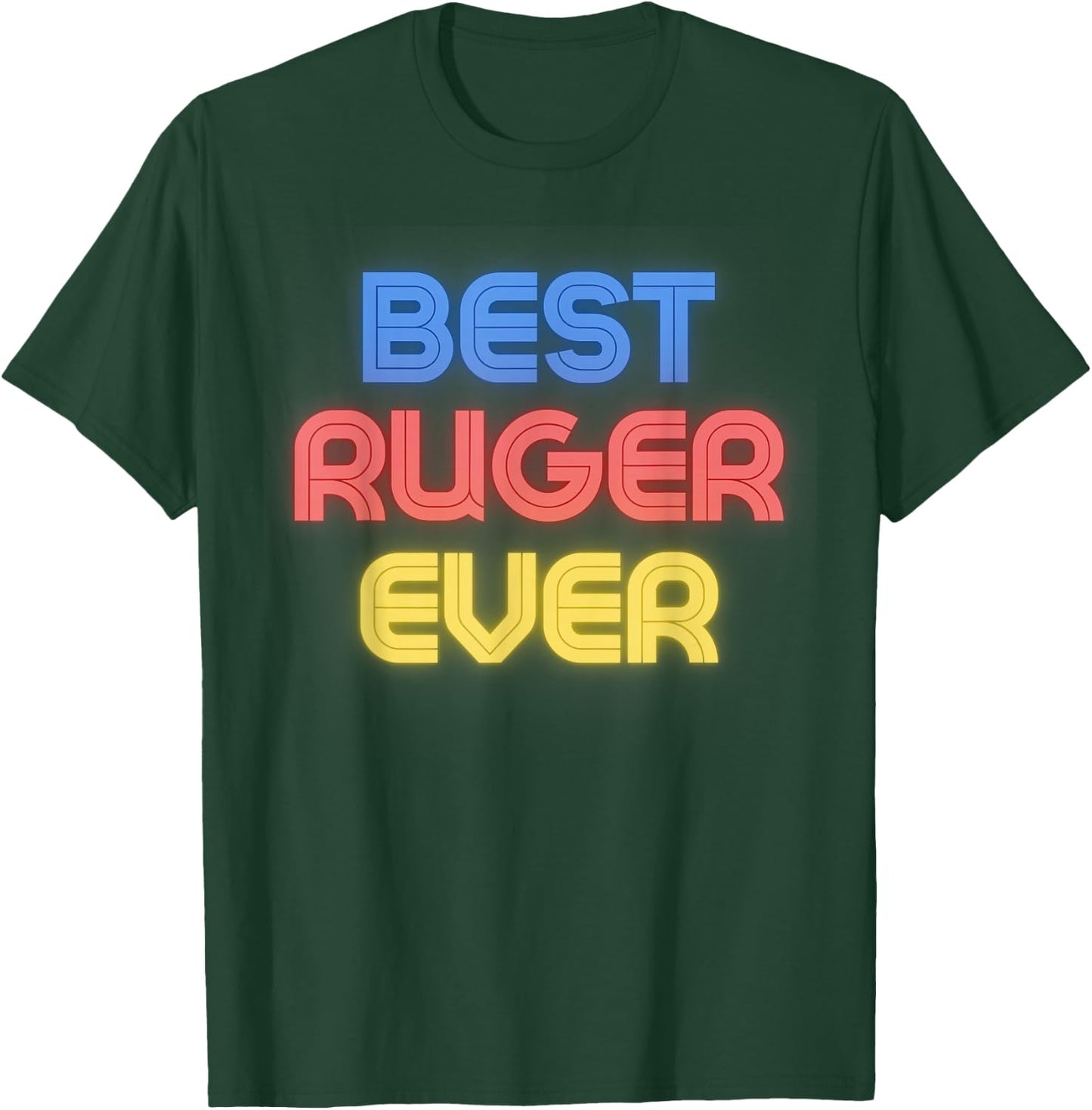 Best Ruger Ever - Funny Ruger Name Ruger T-Shirt - T-Shirt | Forest