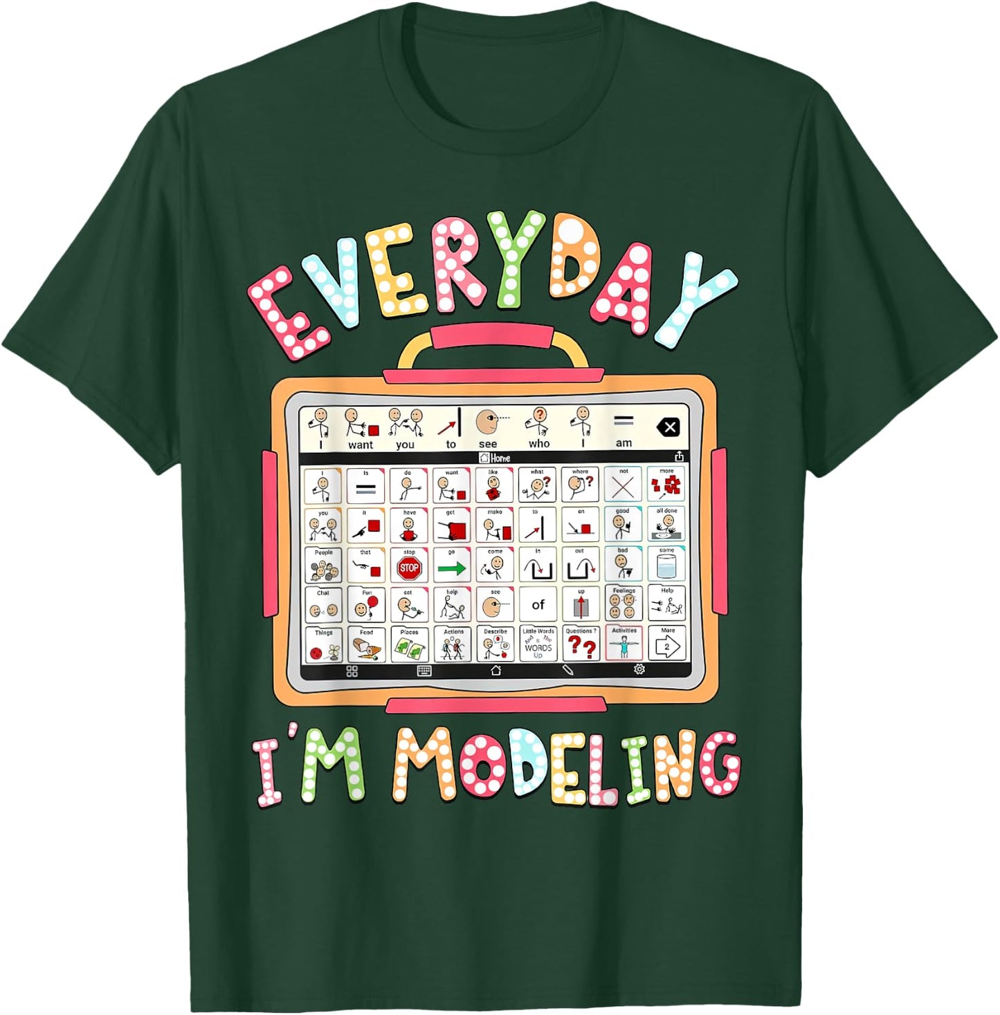 Speech Therapy, Everyday I'm Modeling, Speech Therapist T-Shirt - T-Shirt | Forest
