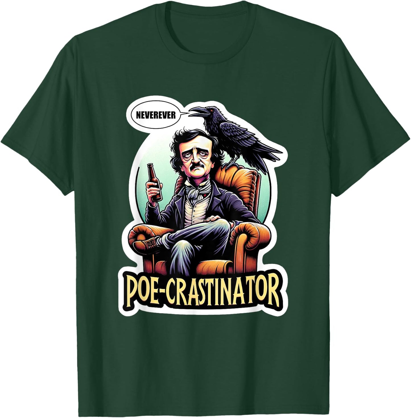 Edgar Allan Poe Funny Poe-crastinator T-Shirt - T-Shirt | Forest