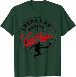 There's No Crying In Kickball Funny White Kickball Player T-Shirt - T-Shirt | Forest