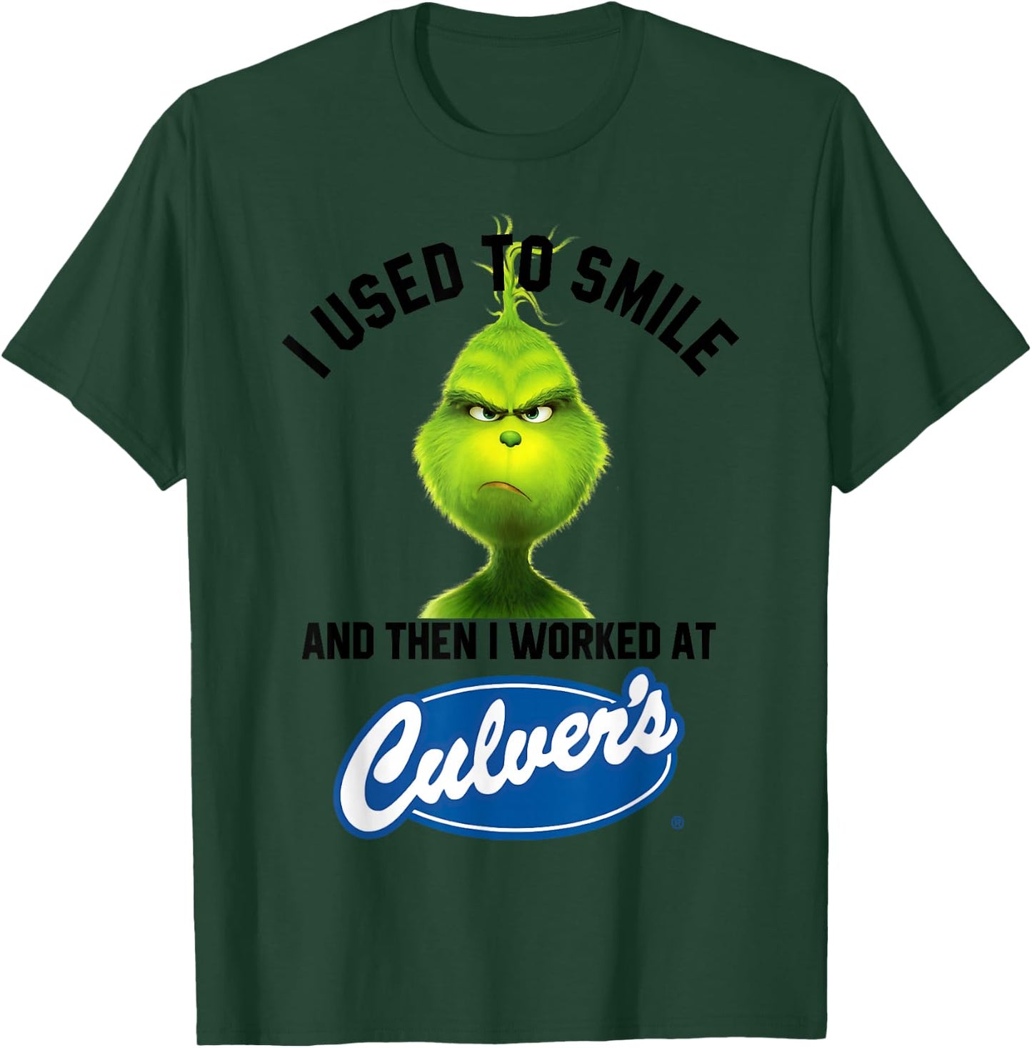 I USED TO SMILE AND THEN I WORKED AT culvers T-Shirt - T-Shirt | Forest