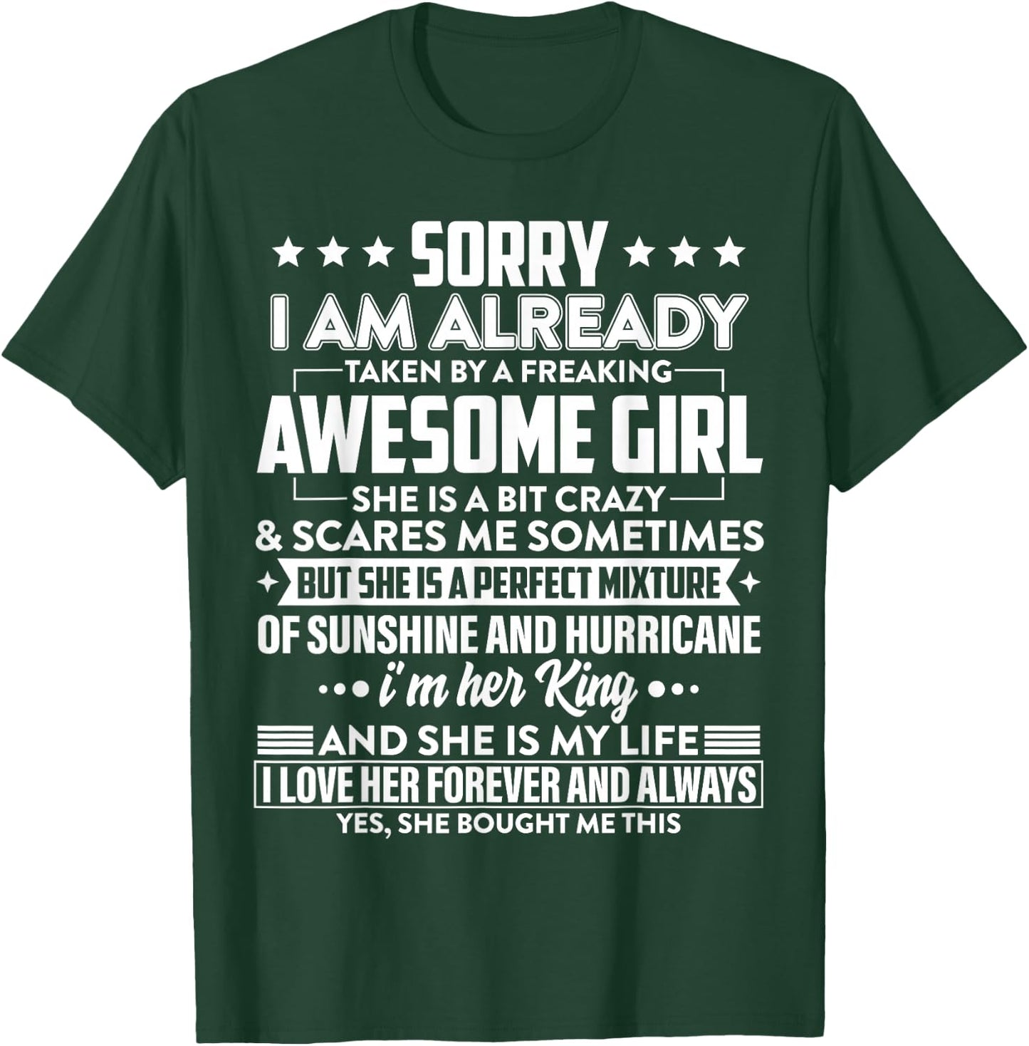 Sorry I am already taken by a freaking awesome Girl Gifts T-Shirt - T-Shirt | Forest