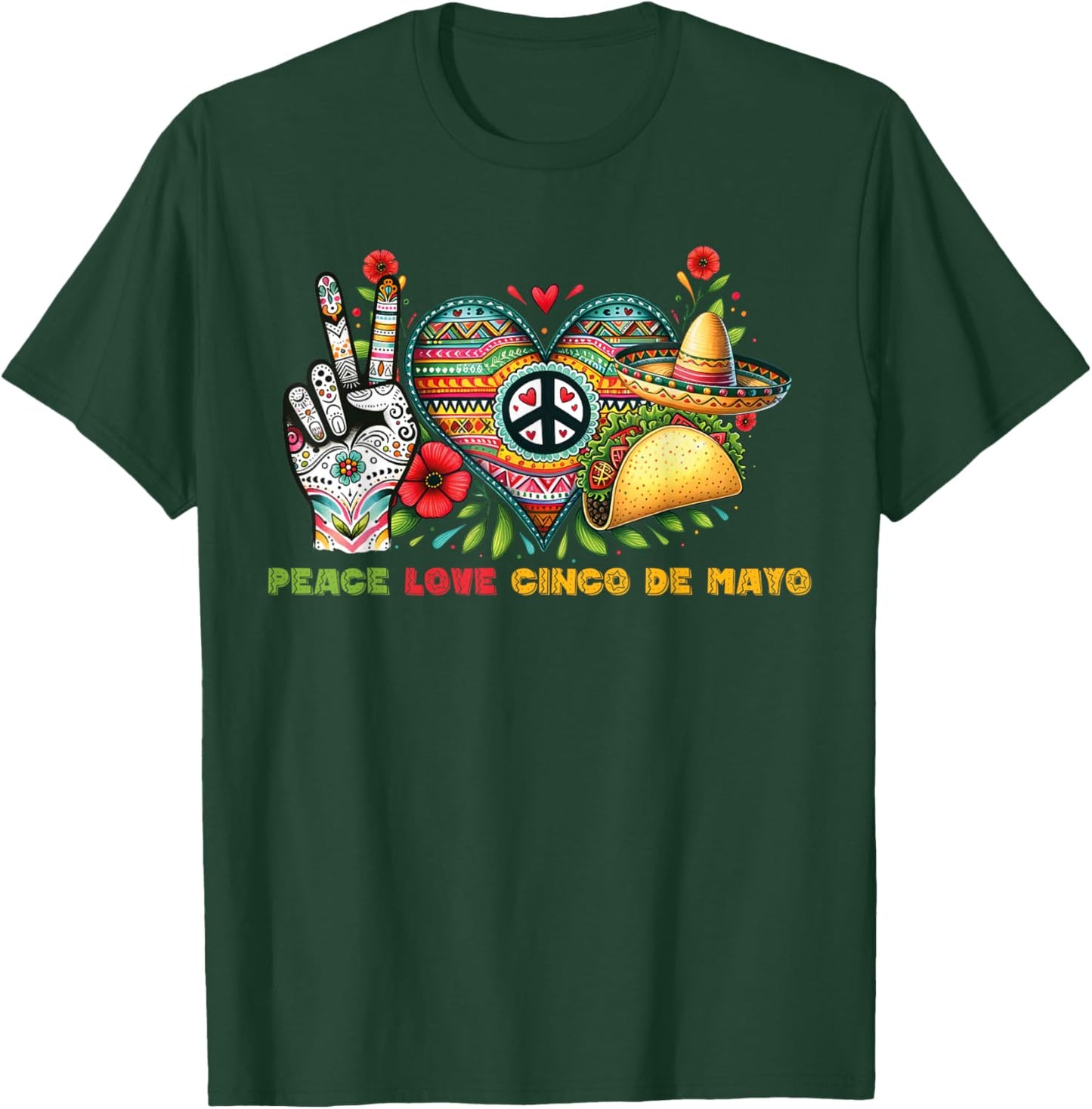 Peace Love Cinco De Mayo Lets Fiesta Mexican Fiesta 2024 T-Shirt - T-Shirt | Forest