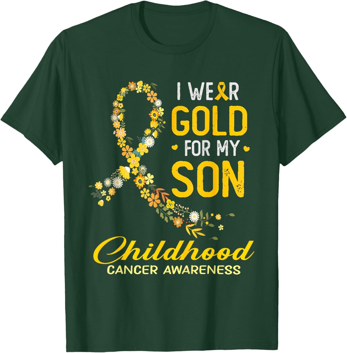 I Wear Gold For My Son Childhood Cancer Awareness Flower T-Shirt - T-Shirt | Forest