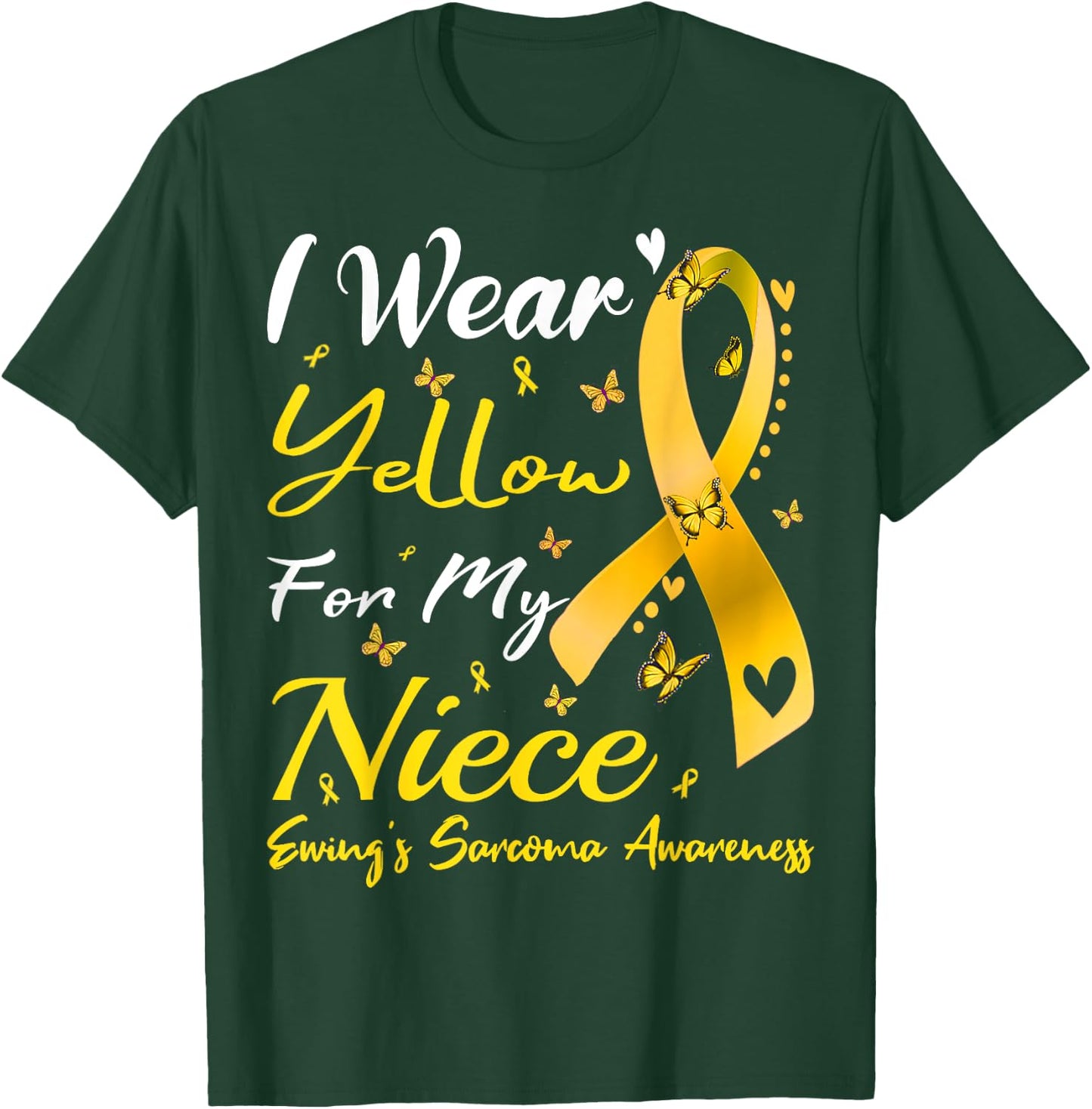 I Wear Yellow For My Niece Ewing Sarcoma Cancer Awareness T-Shirt - T-Shirt | Forest