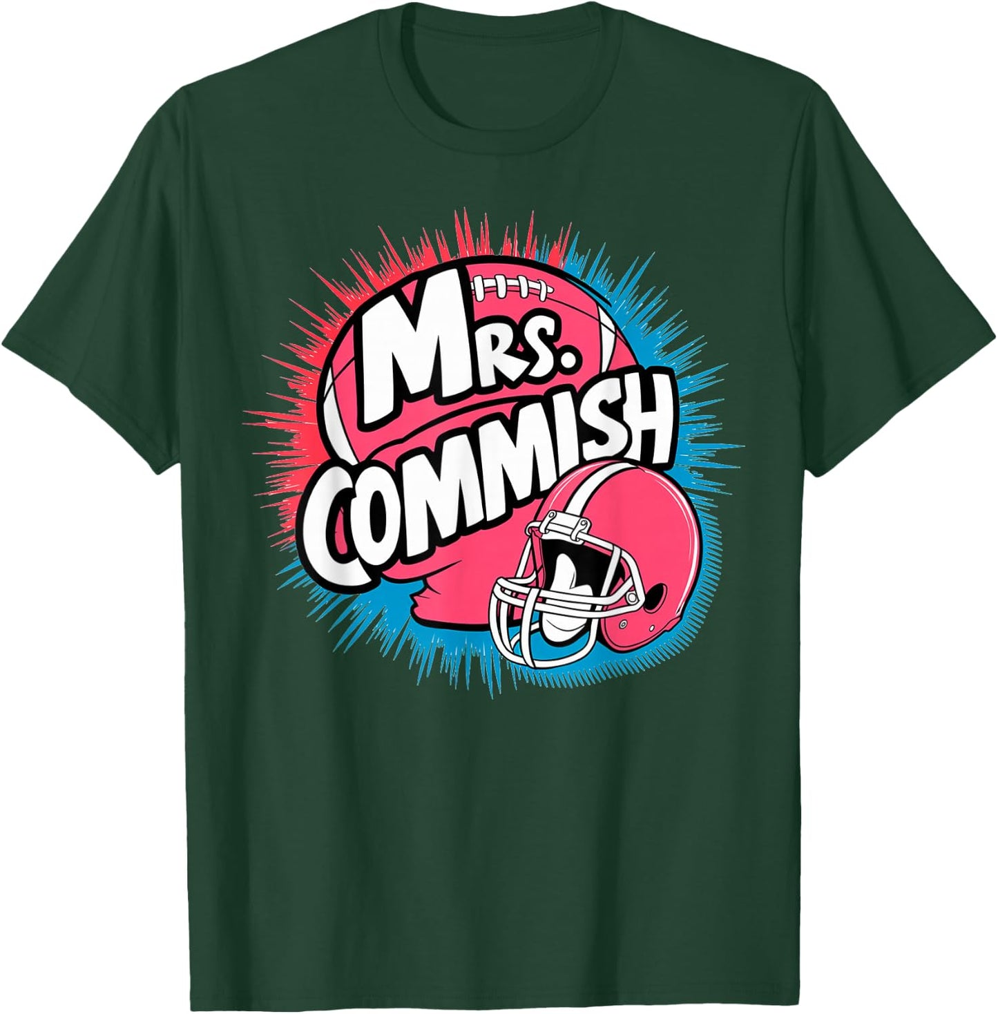 Mrs. Commish Fantasy Football Commissioner Wife Spouse T-Shirt - T-Shirt | Forest
