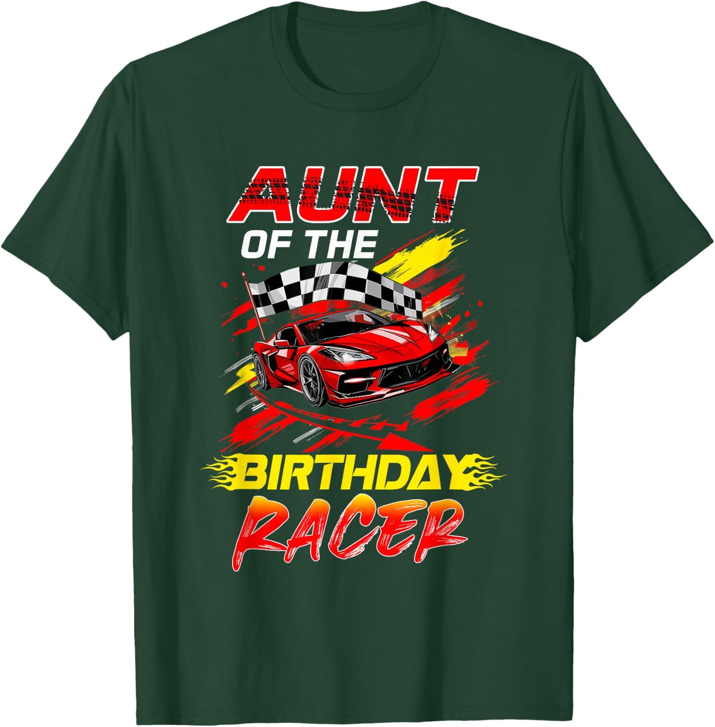 Aunt Of The Birthday Racer Race Car Party Family Matching T-Shirt - T-Shirt | Forest