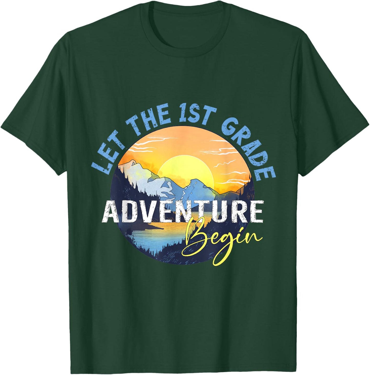 Let the 1st Grade Adventure Begin First Grade Teacher T-Shirt - T-Shirt | Forest