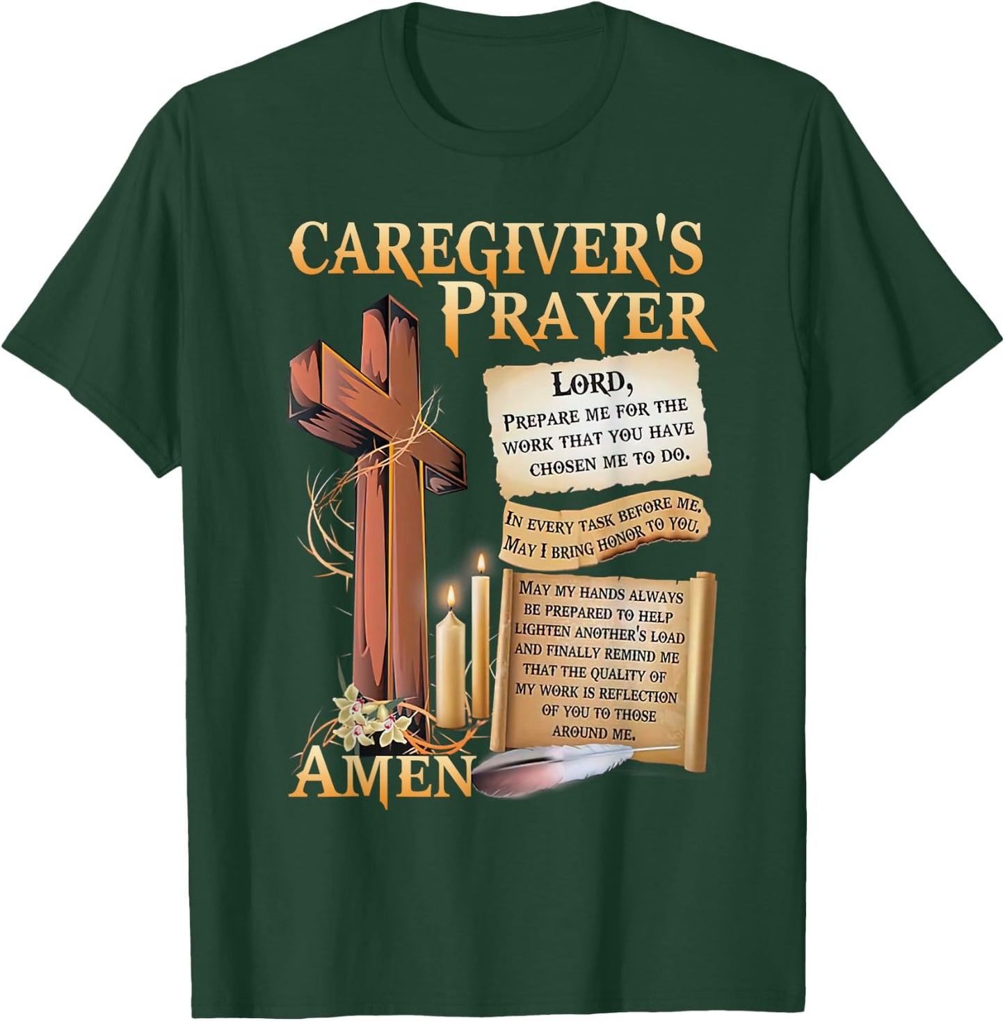 Caregiver's Prayer Christian Cross Faith Hope Love Jesus T-Shirt - T-Shirt | Forest